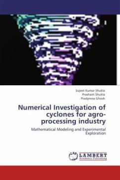 Numerical Investigation of cyclones for agro-processing industry - Shukla, Sujeet Kumar;Shukla, Prashant;Ghosh, Pradymna