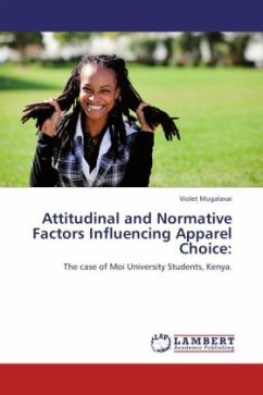 Attitudinal and Normative Factors Influencing Apparel Choice: - Mugalavai, Violet