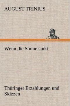 Wenn die Sonne sinkt - Trinius, August