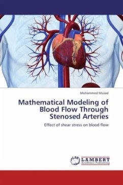 Mathematical Modeling of Blood Flow Through Stenosed Arteries - Musad, Mohammed