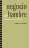 El negocio del hambre : la especulación con alimentos El negocio del hambre : la especulación con alimentos