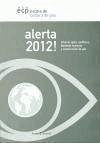 ¡Alerta 2012! : informe sobre conflictos, derechos humanos y construcción de paz - Escola De Cultura De Pau