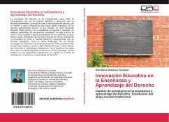 Innovación Educativa en la Enseñanza y Aprendizaje del Derecho - Abdelnour Granados, Rosa María