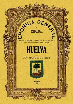 Crónica de la provincia de Huelva - Climent, Manuel