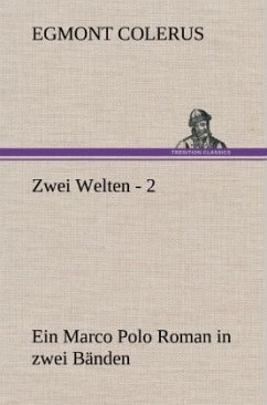 Zwei Welten - 2 - Colerus, Egmont