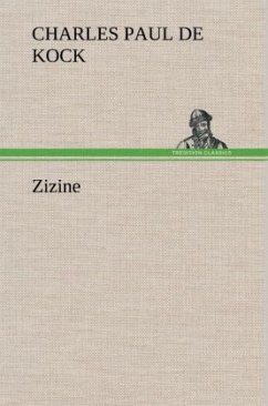 Zizine - Kock, Charles Paul de