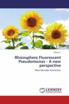 Rhizosphere Fluorescent Pseudomonas - A new perspective - Dileep, C.