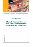 Mentale Repräsentationen von Zahlen und der Erwerb arithmetischer Fähigkeiten