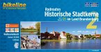 Bikeline Radrouten Historische Stadtkerne im Land Brandenburg. Teil 2: Süden Routen 4 bis 6 1:50.000, 1.000 km