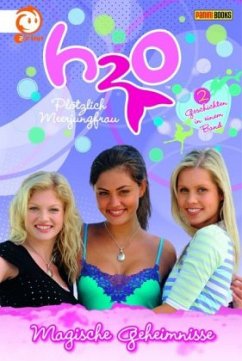 Cover Magische Geheimnisse / H2O - Plötzlich Meerjungfrau Sammelband Bd.2