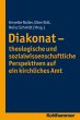 Diakonat - theologische und... - Bild 1