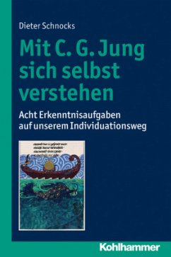 Mit C. G. Jung sich selbst verstehen - Schnocks, Dieter