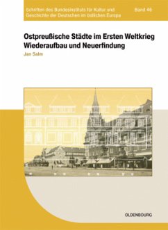 Ostpreußische Städte im Ersten Weltkrieg - Salm, Jan