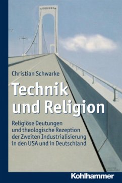 Technik und Religion - Schwarke, Christian