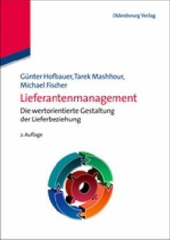 Lieferantenmanagement - Hofbauer, Günter; Mashhour, Tarek; Fischer, Michael