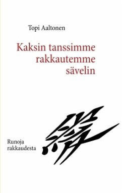 Kaksin tanssimme rakkautemme sävelin - Aaltonen, Topi