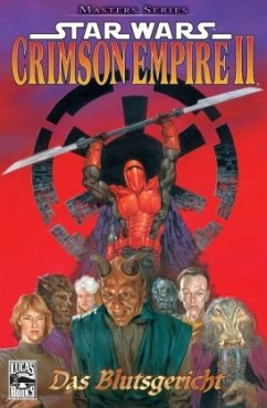 Crimson Empire II - Das Blutsgericht / Star Wars - Masters Bd.4 - Stradley, Randy;Richardson, Mike