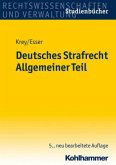 Grundlagen, Tatbestandsmäßigkeit, Rechtswidrigkeit, Schuld / Deutsches Strafrecht, Allgemeiner Teil