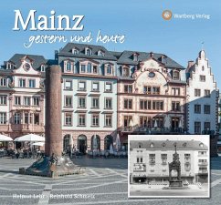 Mainz - gestern und heute - Lehr, Helmut