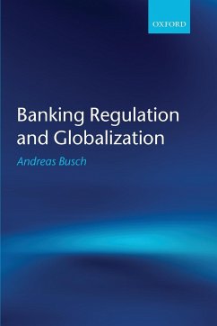 Banking Regulation and Globalization - Busch, Andreas