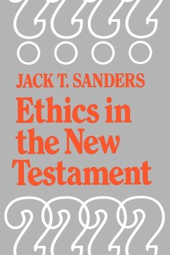 Ethics in the New Testament - Sanders, Jack