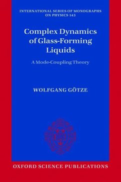 Complex Dynamics of Glass-Forming Liquids: A Mode-Coupling Theory - Gotze, Wolfgang
