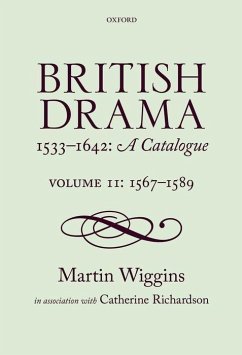 British Drama 1533-1642: A Catalogue - Wiggins, Martin