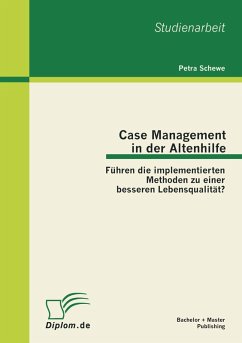 Cover Case Management in der Altenhilfe: Führen die implementierten Methoden zu einer besseren Lebensqualität?
