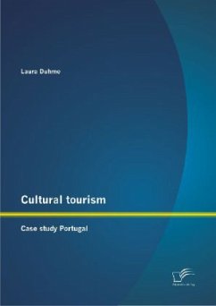 Cultural tourism: Case study Portugal - Duhme, Laura