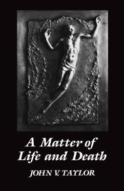 A Matter of Life and Death - Taylor, John V.