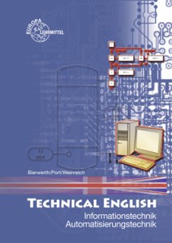Technical English - Informationstechnik, Automatisierungstechnik - Bierwerth, Walter;Port, Peter;Weinreich, Hartmut