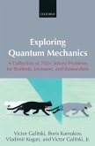 Exploring Quantum Mechanics