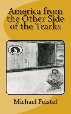 America from the Other Side of the Tracks - Feistel, Michael Allen