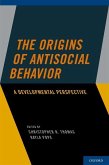 Origins of Antisocial Behavior