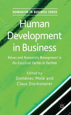 Human Development in Business: Values and Humanistic Management in the Encyclical 'Caritas in Veritate'