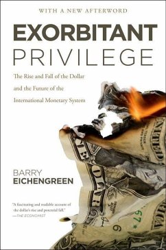 Exorbitant Privilege - Eichengreen, Barry