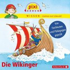 Die Wikinger / Pixi Wissen Bd.29 (1 Audio-CD)