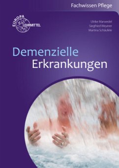 Demenzielle Erkrankungen - Marwedel, Ulrike;Schäufele, Martina;Weyerer, Siegfried