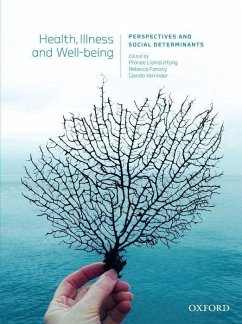 Health, Illness and Wellbeing: - Liamputtong, Pranee; Fanany, Rebecca; Verrinder, Glenda