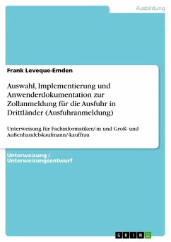 Auswahl, Implementierung und Anwenderdokumentation zur Zollanmeldung für die Ausfuhr in Drittländer (Ausfuhranmeldung)