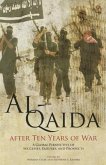 Al-Qaida After Ten Years of War