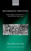 Reforming Printing: Syon Abbey's Defence of Orthodoxy 1525-1534