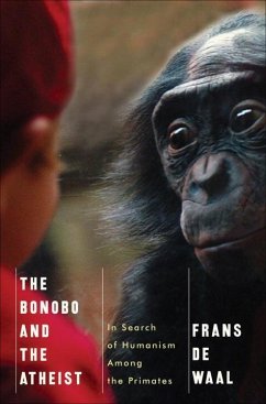 The Bonobo and the Atheist - De Waal, Frans