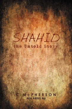 Shahid the Untold Story - McPherson, C.