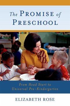 The Promise of Preschool - Rose, Elizabeth