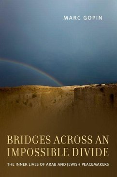 Bridges Across an Impossible Divide - Gopin, Marc