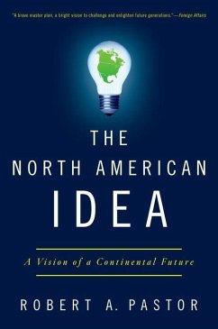 The North American Idea - Pastor, Robert A