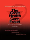 The Great Health Care Fraud