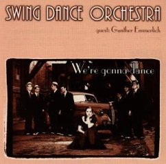 We're Gonna Dance - Swing Dance Orchestra
