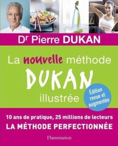 La nouvelle méthode Dukan illustrée - Dukan, Pierre